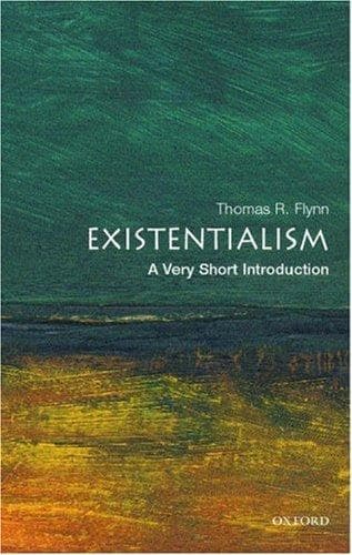 Existentialism: A Very Short Introduction by Thomas R. Flynn