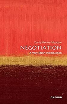 Negotiation: A Very Short Introduction by Carrie Menkel-Meadow