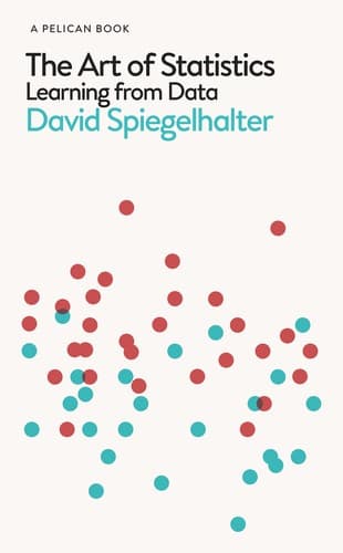 The Art of Statistics by David Spiegelhalter